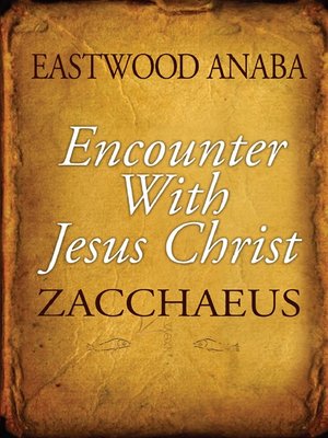 cover image of Encounter With Jesus Christ ( Zacchaeus)